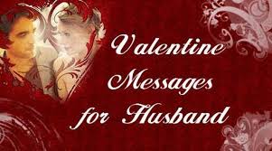 Valentine Messages for a Husband