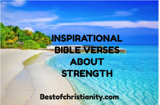 Inspirational Bible Verses About Strength