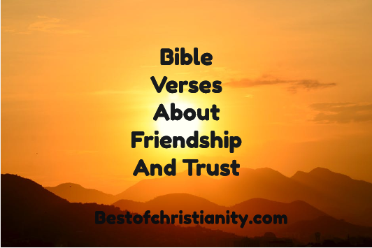 Bible Verses About Friendship and Trust