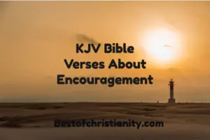 KJV Bible Verses About Encouragement