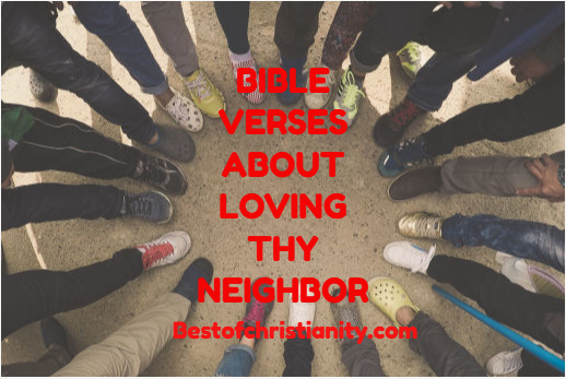 Bible Verses About Loving Thy Neighbor