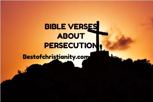 Bible Verses About Persecution