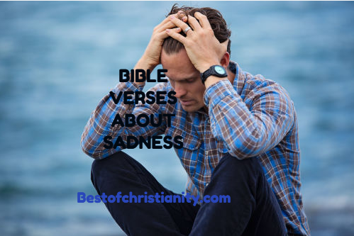 Bible Verses About Sadness