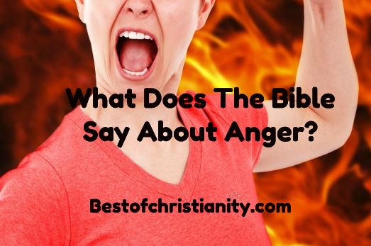 What Does The Bible Say About Anger?