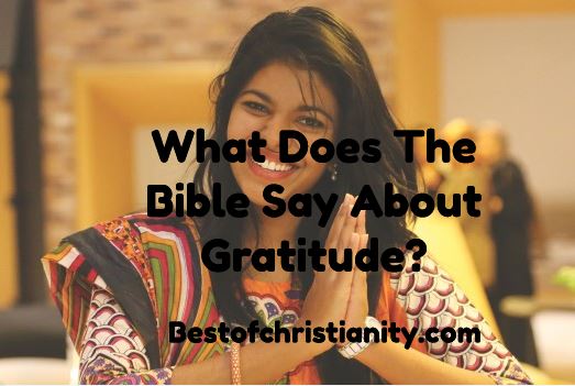 What Does The Bible Say About Gratitude?