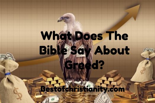 What Does The Bible Say About Greed?