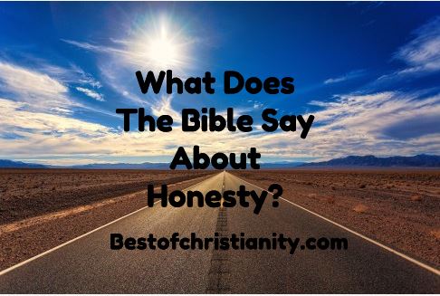 What Does The Bible Say About Honesty?