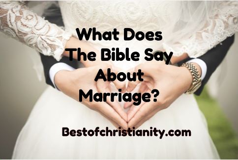 What Does The Bible Say About Marriage?