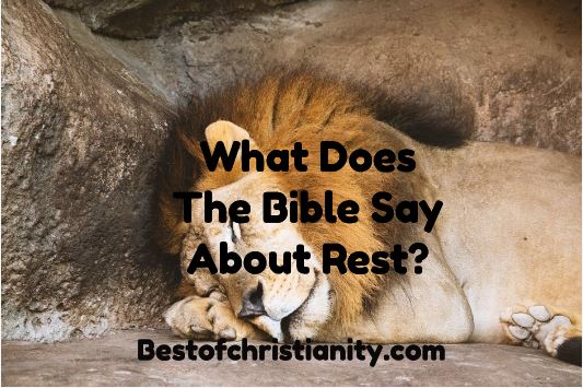 What Does The Bible Say About Rest?