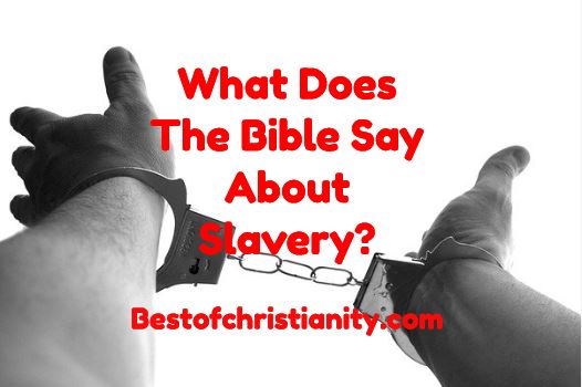 What Does The Bible Say About Slavery?