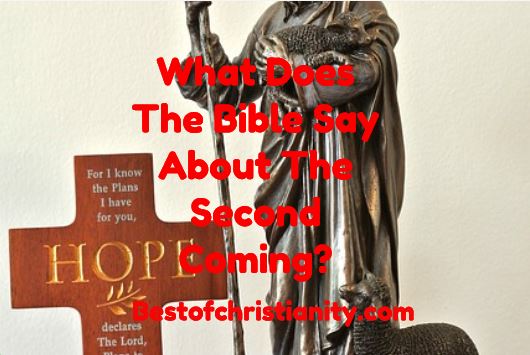 What Does The Bible Say About The Second Coming?