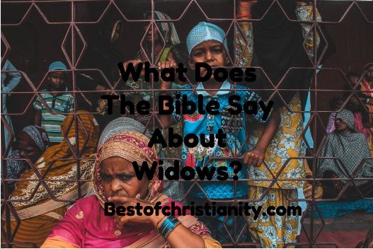 What Does The Bible Say About Widows?