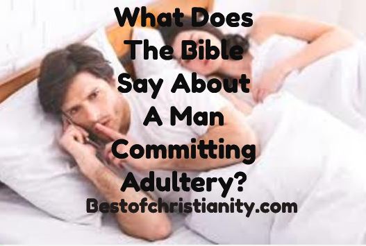What Does The Bible Say About A Man Committing Adultery