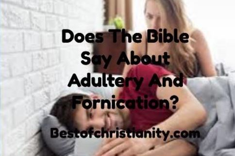 What Does The Bible Say About Adultery And Fornication?