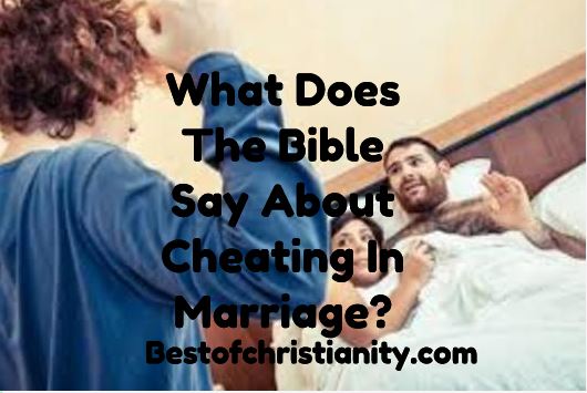 What Does The Bible Say About Cheating In Marriage?