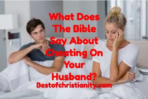 What Does The Bible Say About Cheating On Your Husband