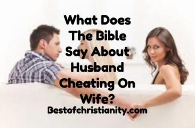 What Does The Bible Say About Husband Cheating On Wife?