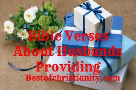 Bible Verses About Husbands Providing