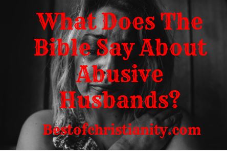 What Does The Bible Say About Abusive Husbands