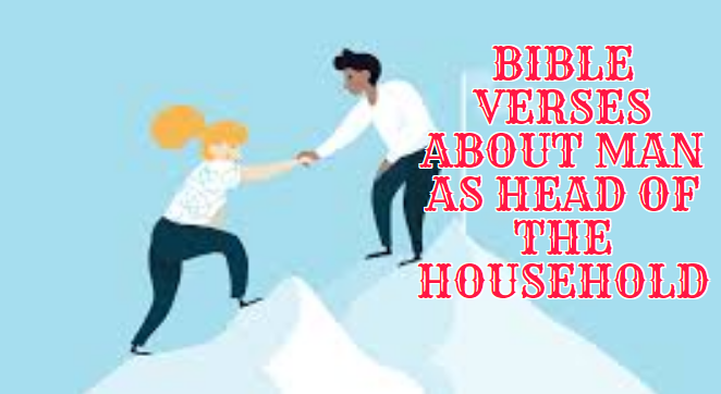 Bible Verses About Man As Head Of The Household
