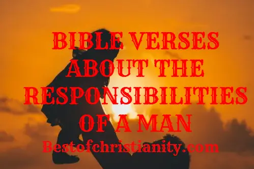 Bible Verses About The Responsibilities Of A Man