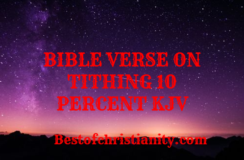 Bible Verses On Tithing 10 Percent KJV