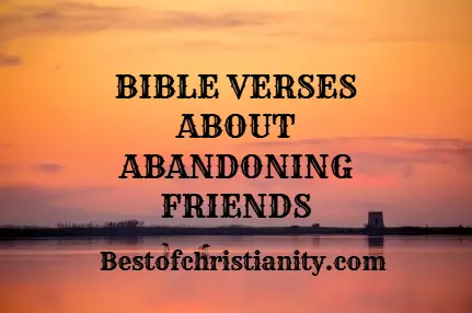 Bible Verses About Abandoning Friends