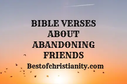 Bible Verses About Abandoning Friends