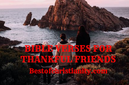 Bible Verses For Thankful Friends