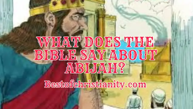 What Does The Bible Say About Abijah