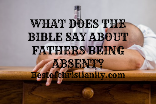 What Does The Bible Say About Fathers Being Absent