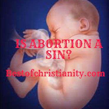 Is Abortion A Sin