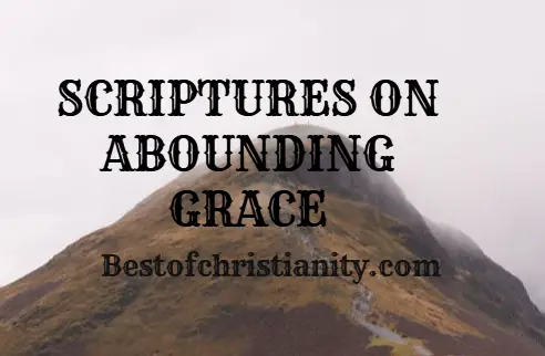 Scriptures On Abounding Grace