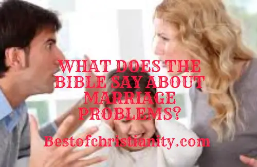 What Does The Bible Say About Marriage Problems?