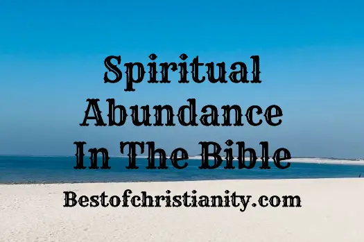 Spiritual Abundance In The Bible