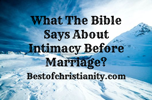What The Bible Says About Intimacy Before Marriage