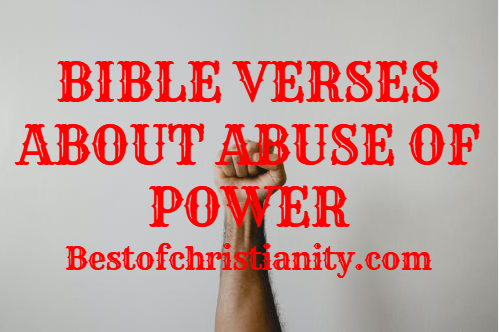 Bible Verses About Abuse Of Power