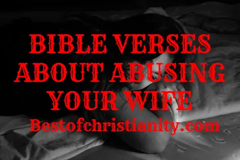 Bible Verses About Abusing Your Wife