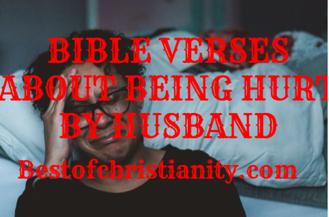 Bible Verses About Being Hurt By Husband