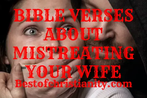 Bible Verses About Mistreating Your Wife