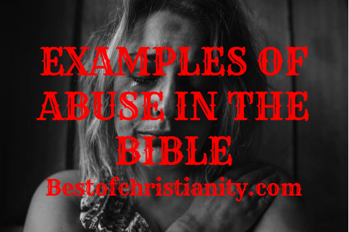 Examples Of Abuse In The Bible