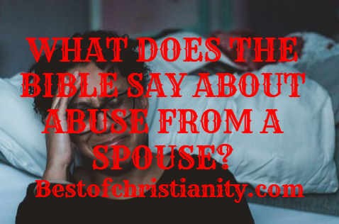 What Does The Bible Say About Abuse From A Spouse