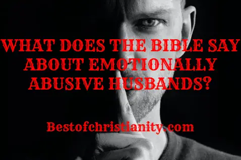 What Does The Bible Say About Emotionally Abusive Husbands