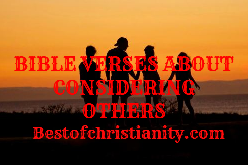 Bible Verses About Considering Others