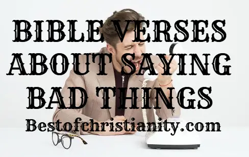 Bible Verses About Saying Bad Things