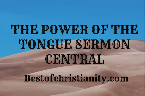 The Power Of The Tongue Sermon Central