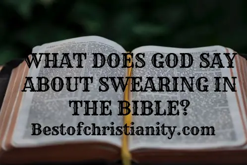 What Does God Say About Swearing In The Bible