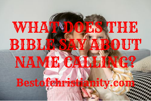 What Does The Bible Say About Name Calling