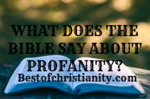 What Does The Bible Say About Profanity?
