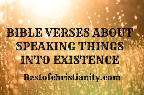 Bible Verses About Speaking Things Into Existence